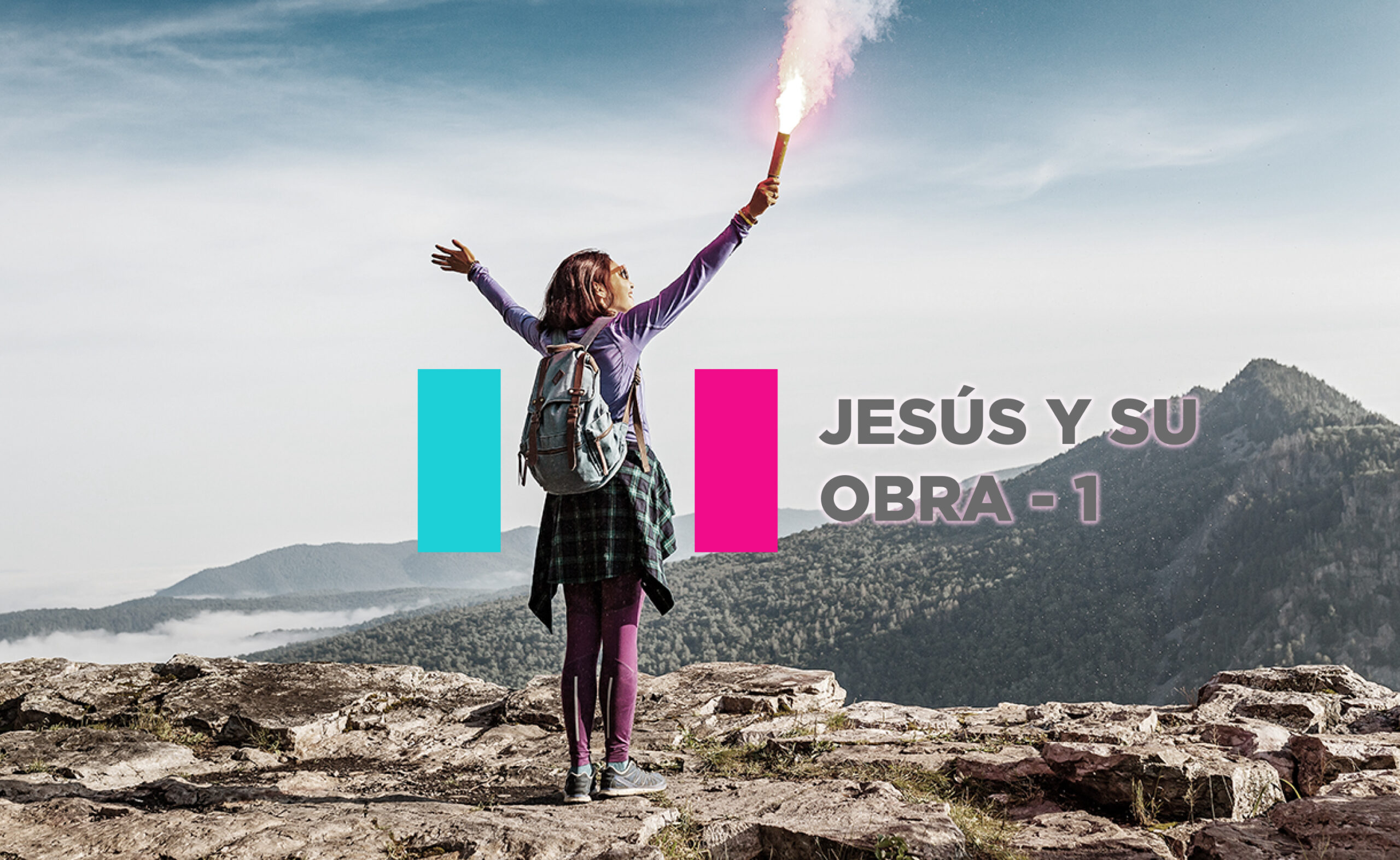 Jesús y Su Obra – 1