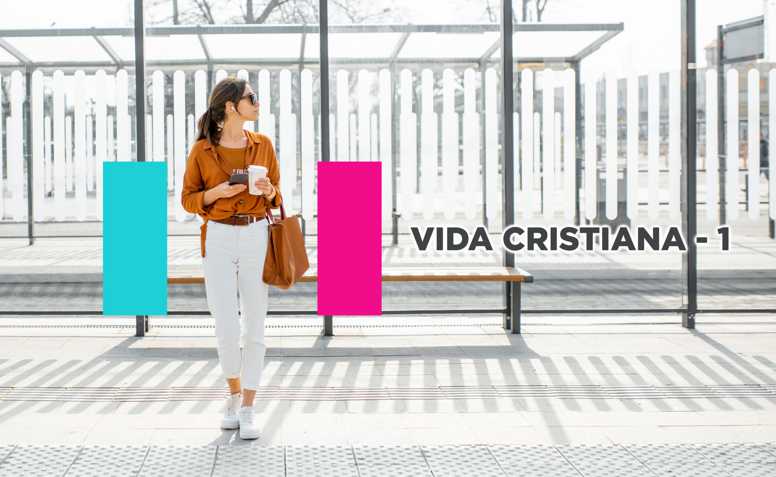 Vida Cristiana – 1