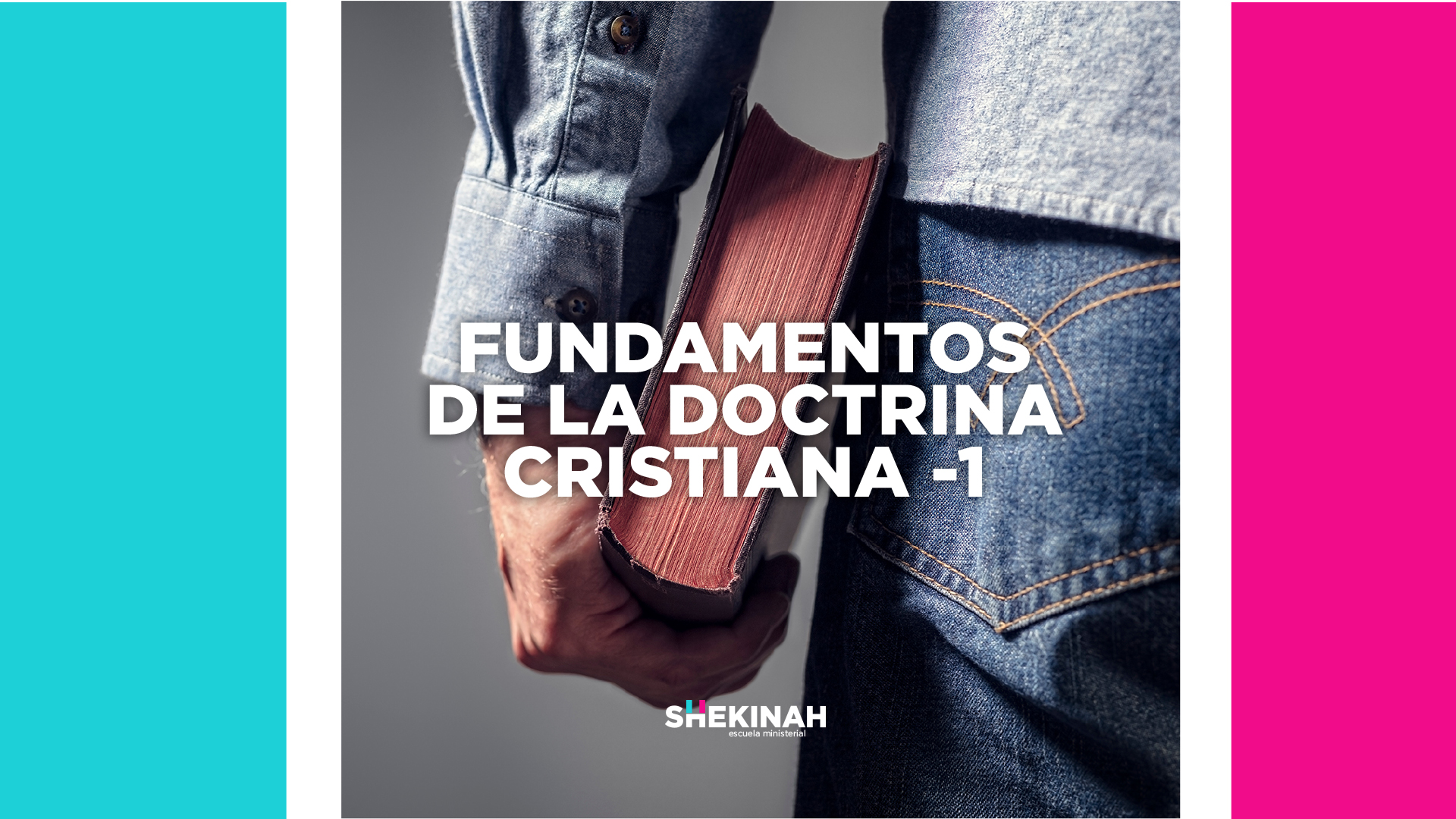 Fundamentos de la Doctrina Cristiana – 1