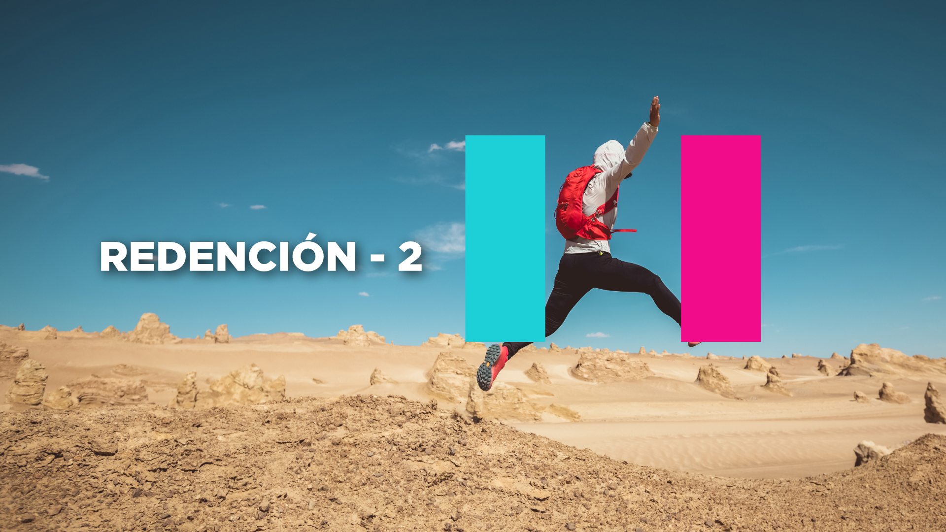 La Realidad de Nuestra Redención en Cristo – 2